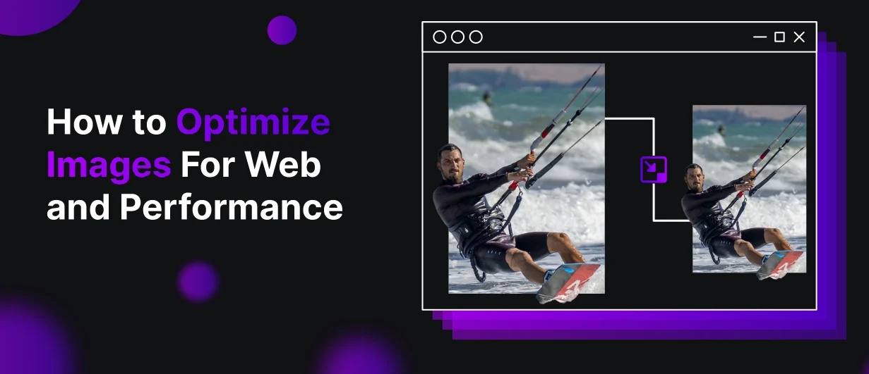 How To Optimize Images for Web and Performance
